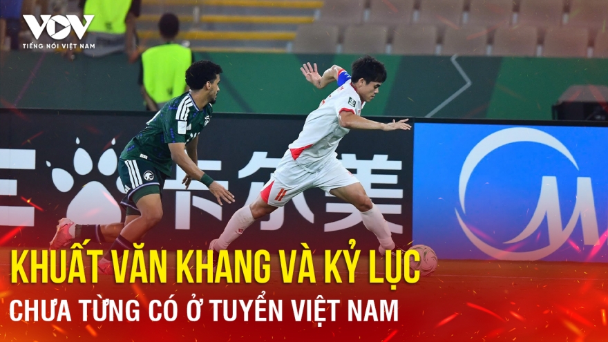 Tin bóng đá 25-1: Khuất Văn Khang và kỷ lục chưa từng có ở tuyển Việt Nam